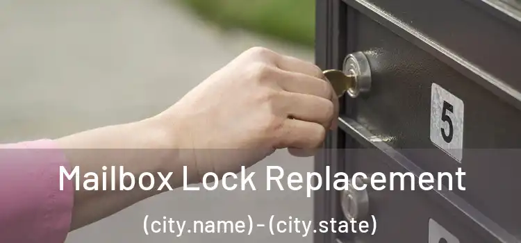  Mailbox Lock Replacement (city.name) - (city.state)